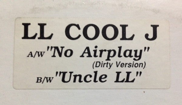 LL Cool J : No Airplay / Uncle LL (12", Unofficial, W/Lbl)