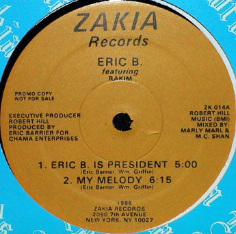 Eric B. Featuring Rakim* : Eric B. Is President / My Melody (12", Promo)