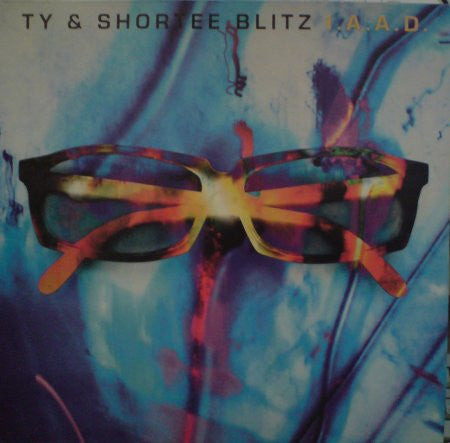 Ty & Shortee Blitz : I.A.A.D. (12", Single)