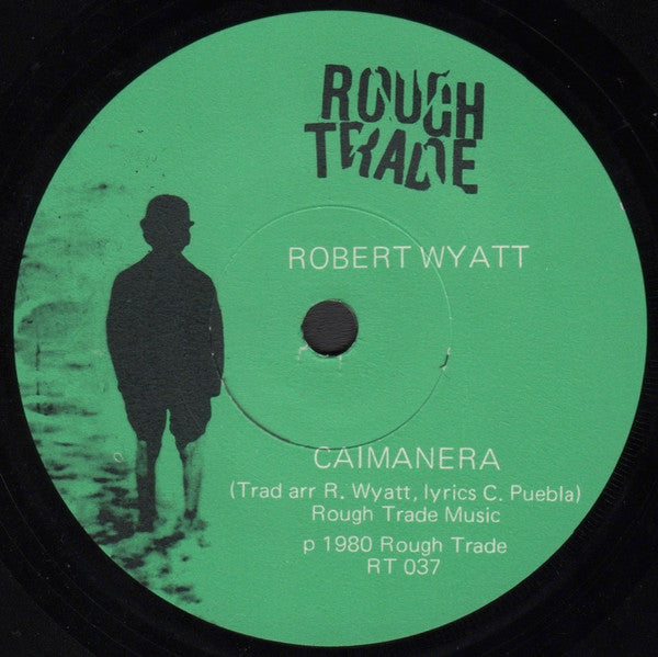 Robert Wyatt : Arauco / Caimanera (7")