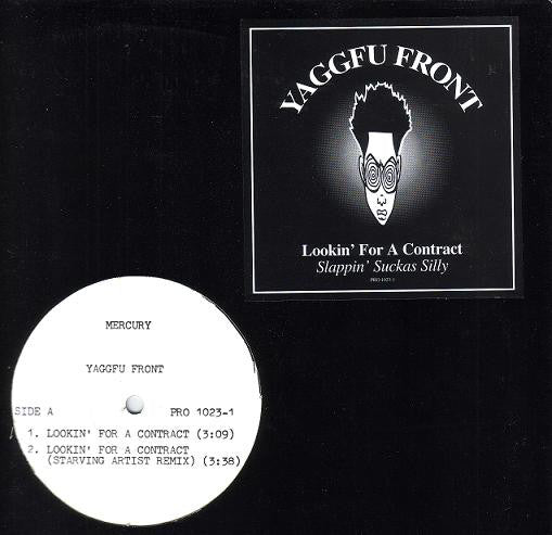 Yaggfu Front : Lookin' For A Contract / Slappin' Suckas Silly (12", Promo)