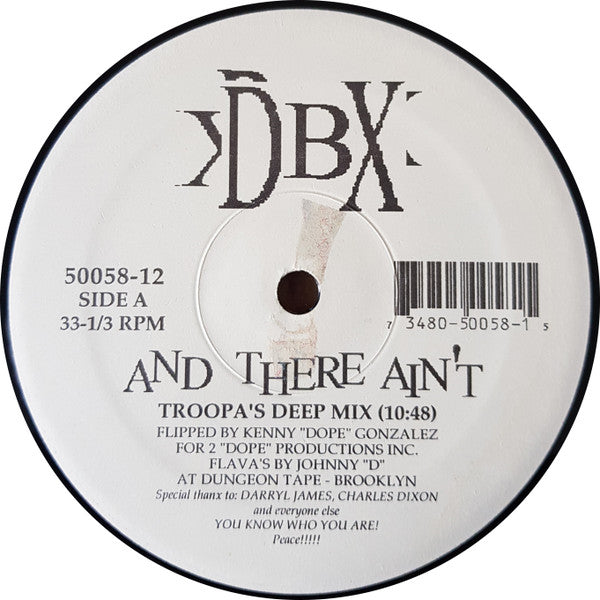 DBX (2) : And There Ain't (12")
