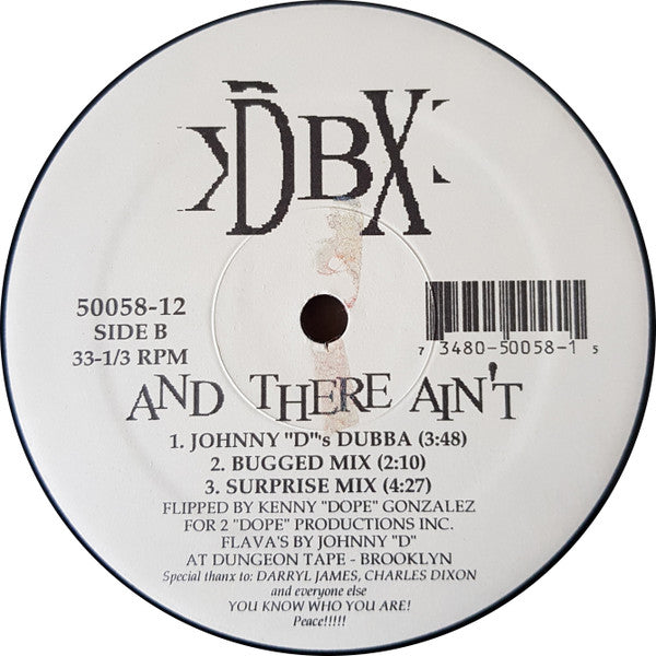 DBX (2) : And There Ain't (12")