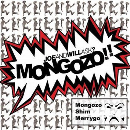 Joe And Will Ask? : Mongozo!! (12")