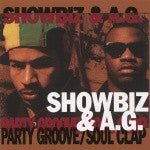 Showbiz & A.G. : Party Groove / Soul Clap (CD, EP, RE)