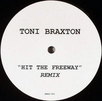 Toni Braxton : Hit The Freeway (Matrix & Danny J Remix) (12", S/Sided, Unofficial)