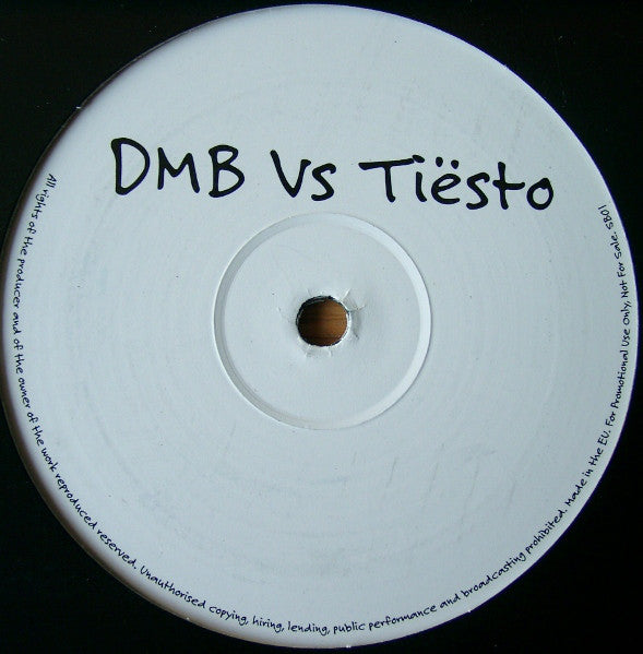 DMB* vs Tiësto* : Untitled (12", S/Sided, Promo, Unofficial)