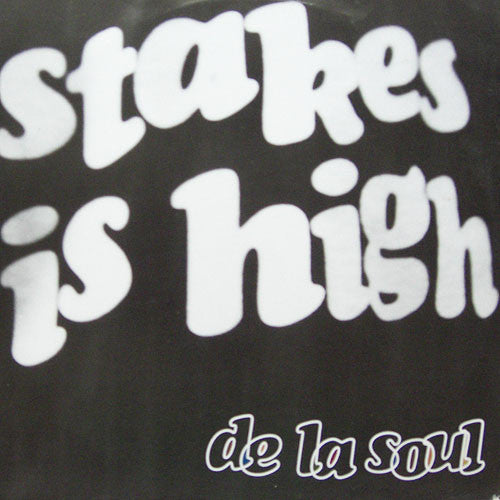 De La Soul : Stakes Is High (12")