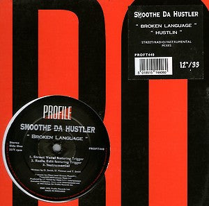 Smoothe Da Hustler : Broken Language / Hustlin' (12")