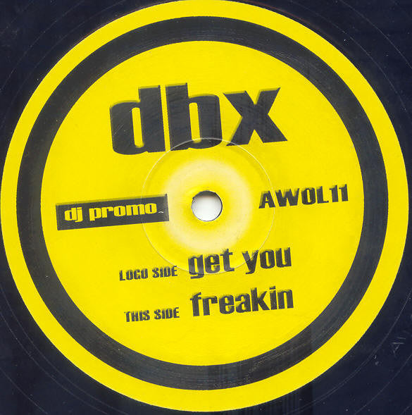 D.B.X. : Get You / Freakin (12", Promo)