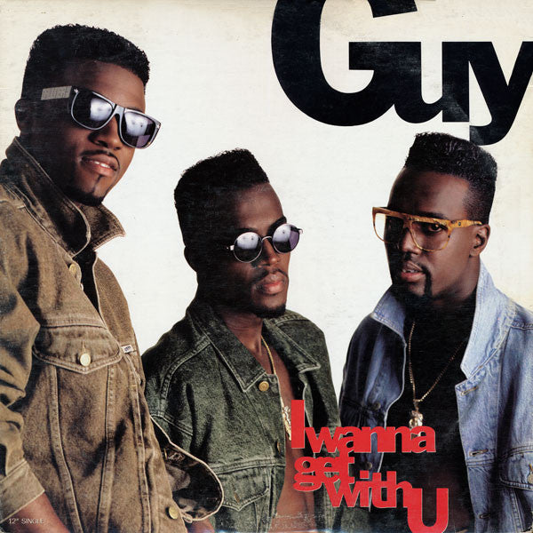 Guy : I Wanna Get With U (12", Single)