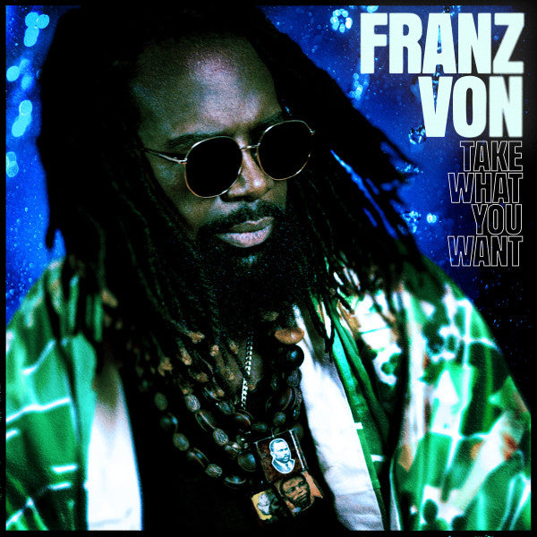 Franz Von : Take What You Want (12", Album)