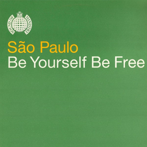 São Paulo : Be Yourself Be Free (12")
