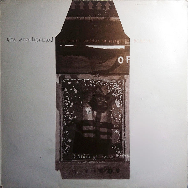 The Brotherhood : One Shot / Nothing In Particular Remixes (12")