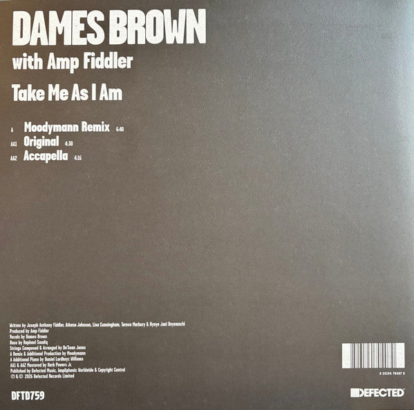 Dames Brown With Amp Fiddler : Take Me As I Am (Moodymann Remix) (12")
