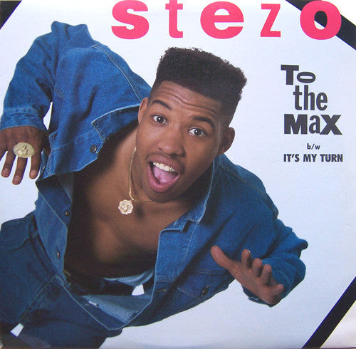 Stezo : To The Max b/w It's My Turn (12", Promo)
