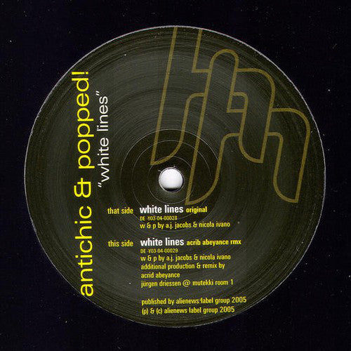 Antichic & Popped! : White Lines (12")