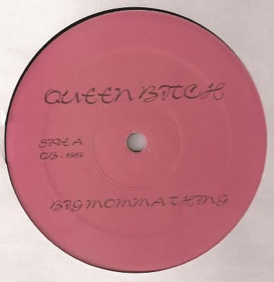 Queen Bitch* : Big Momma Thang (12", P/Unofficial)