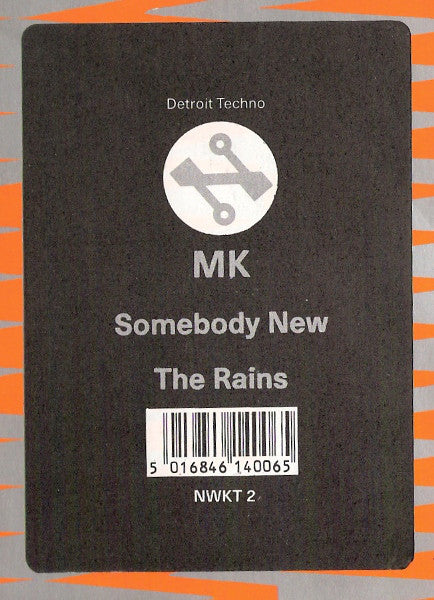 MK* : Somebody New / The Rains (12")