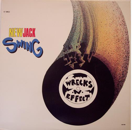 Wrecks-N-Effect : New Jack Swing (12", Promo)