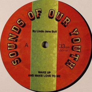 Linda Jane Bull : Wake Up & Make Love To Me / Knowing Me Knowing You (12")