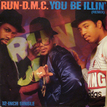Run-DMC : You Be Illin' (Remix) (12", Single)