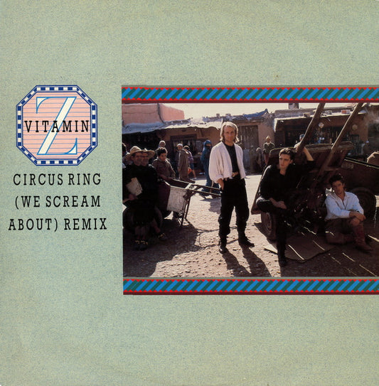 Vitamin Z : Circus Ring (We Scream About) Remix (12")