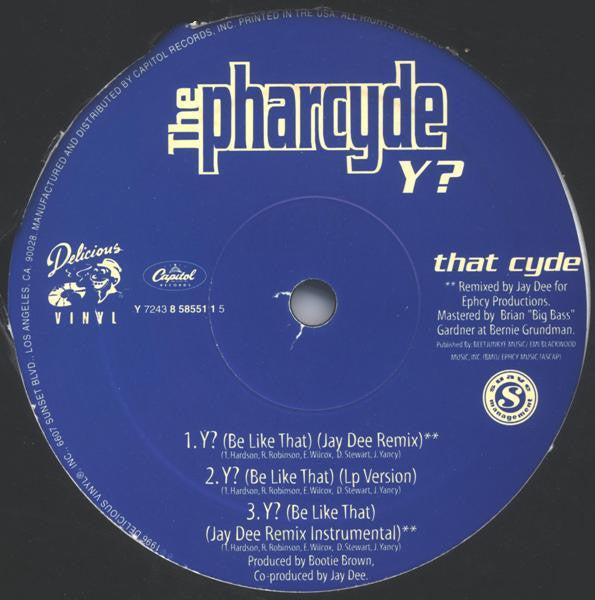 The Pharcyde : Drop / Y? (Be Like That) (12")