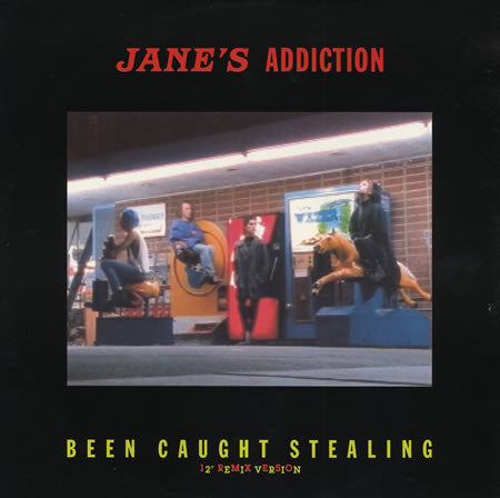 Jane's Addiction : Been Caught Stealing (12" Remix Version) (12")