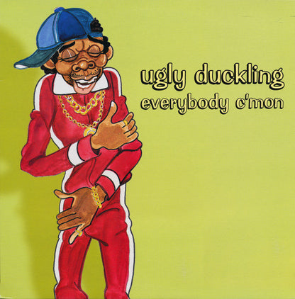 Ugly Duckling : Everybody C'mon (12")