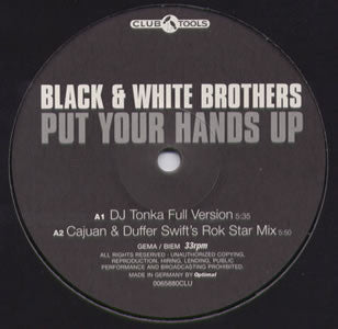 Black & White Brothers : Put Your Hands Up (12")