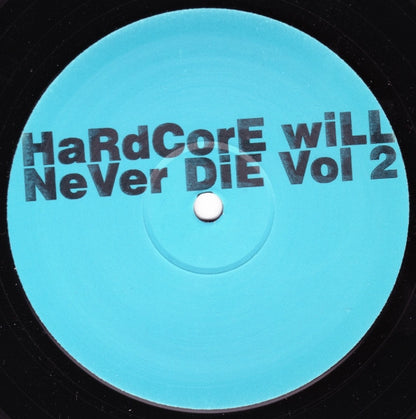 Various : Hardcore WIll Never Die Vol 2 (12", Unofficial)