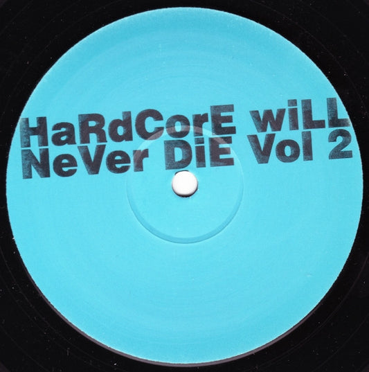 Various : Hardcore WIll Never Die Vol 2 (12", Unofficial)
