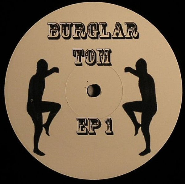 Burglar Tom : Burglar Tom EP 1 (12", EP, Unofficial)