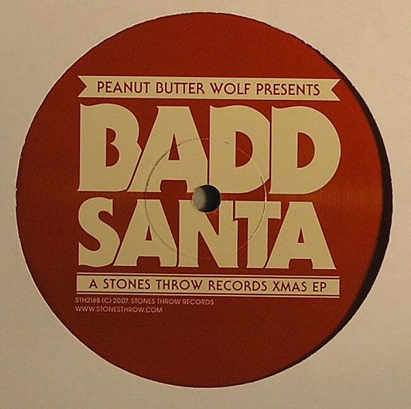 Peanut Butter Wolf : Badd Santa (A Stones Throw Records Xmas) (12", EP)