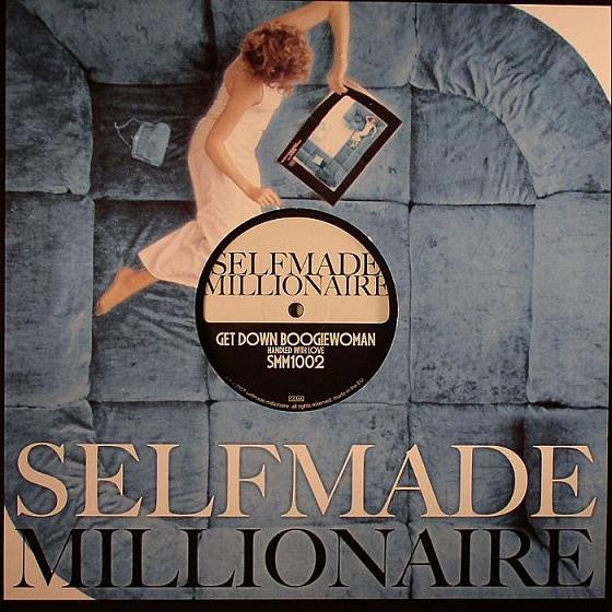 Selfmade Millionaire : Get Down Boogie Woman / Got Funk & Soul (12")