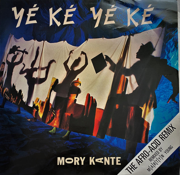 Mory Kanté : Yé Ké Yé Ké (The Afro Acid Remix) (12")