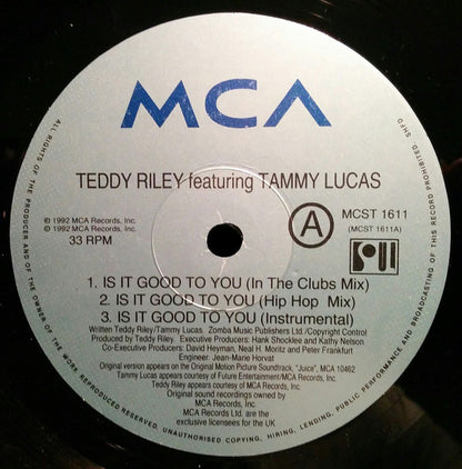 Teddy Riley Featuring Tammy Lucas : Is It Good To You (12")