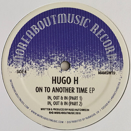 Hugo H* : On To Another Time EP  (12")
