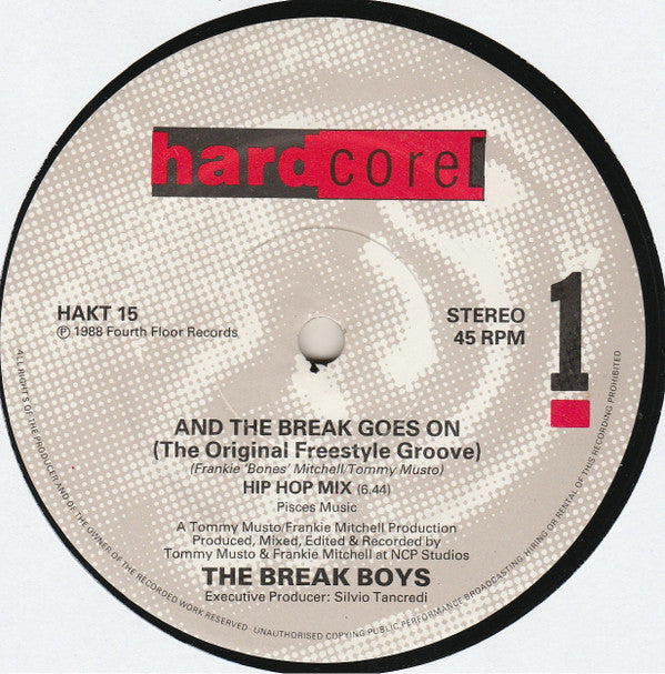 The Break Boys : And The Break Goes On (The Original Freestyle Groove) (12")