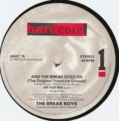 The Break Boys : And The Break Goes On (The Original Freestyle Groove) (12")
