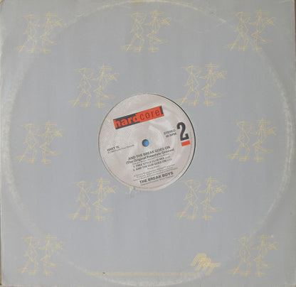 The Break Boys : And The Break Goes On (The Original Freestyle Groove) (12")