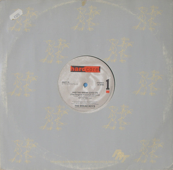 The Break Boys : And The Break Goes On (The Original Freestyle Groove) (12")