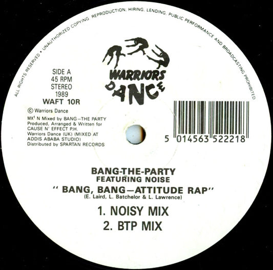 Bang The Party Featuring M.C. Noise : Bang, Bang - Attitude Rap (12")