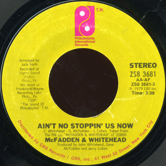 McFadden & Whitehead : Ain't No Stoppin' Us Now (7", Single, Styrene, San)