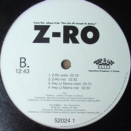 Z-Ro : I Hate U / Z-Ro / Hey Lil Mama (12")