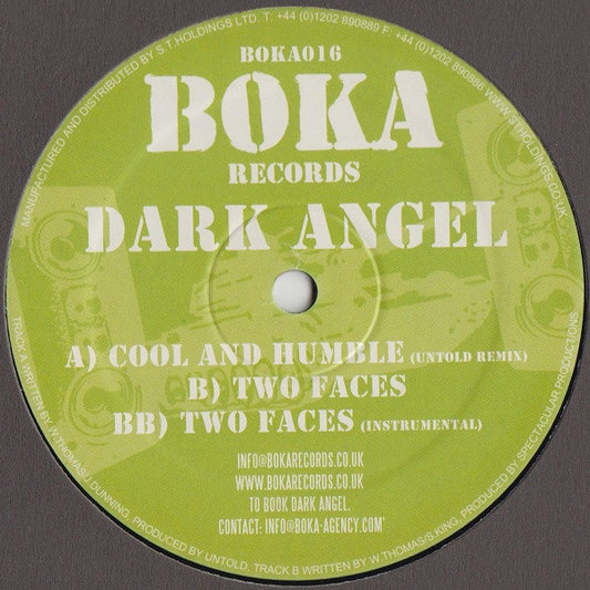 Dark Angel (7) : Cool And Humble / Two Faces (12")