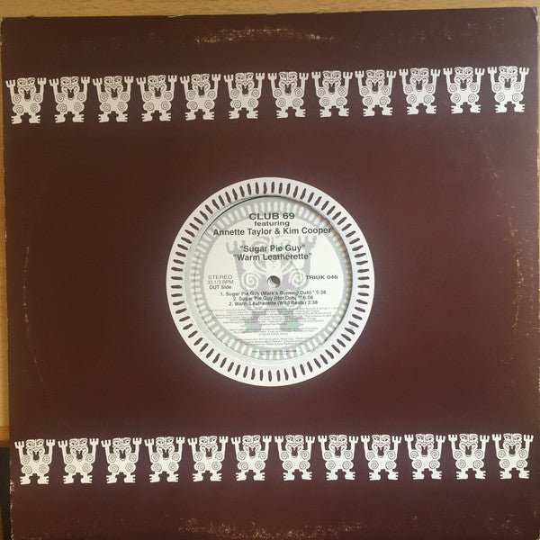 Club 69 Featuring Annette Taylor & Kim Cooper : Sugar Pie Guy / Warm Leatherette (2x12")