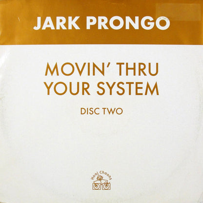 Jark Prongo : Movin' Thru Your System  (12", 2/2)