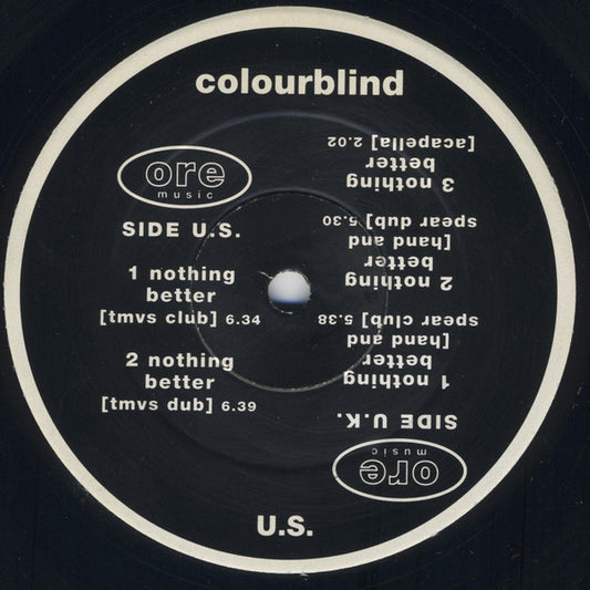 Colourblind : Nothing Better (12", Promo)